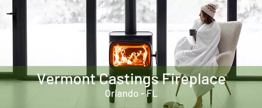  Vermont Castings Fireplace Orlando - FL